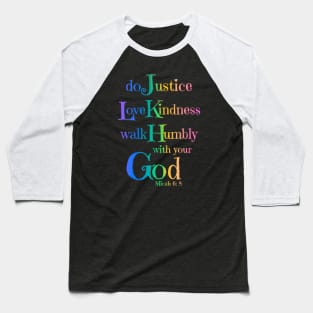 Micah 6:8 Bible Verse Do Justly Love Kindness Walk Humbly Baseball T-Shirt